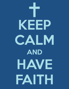 keep-calm-and-have-faith-60